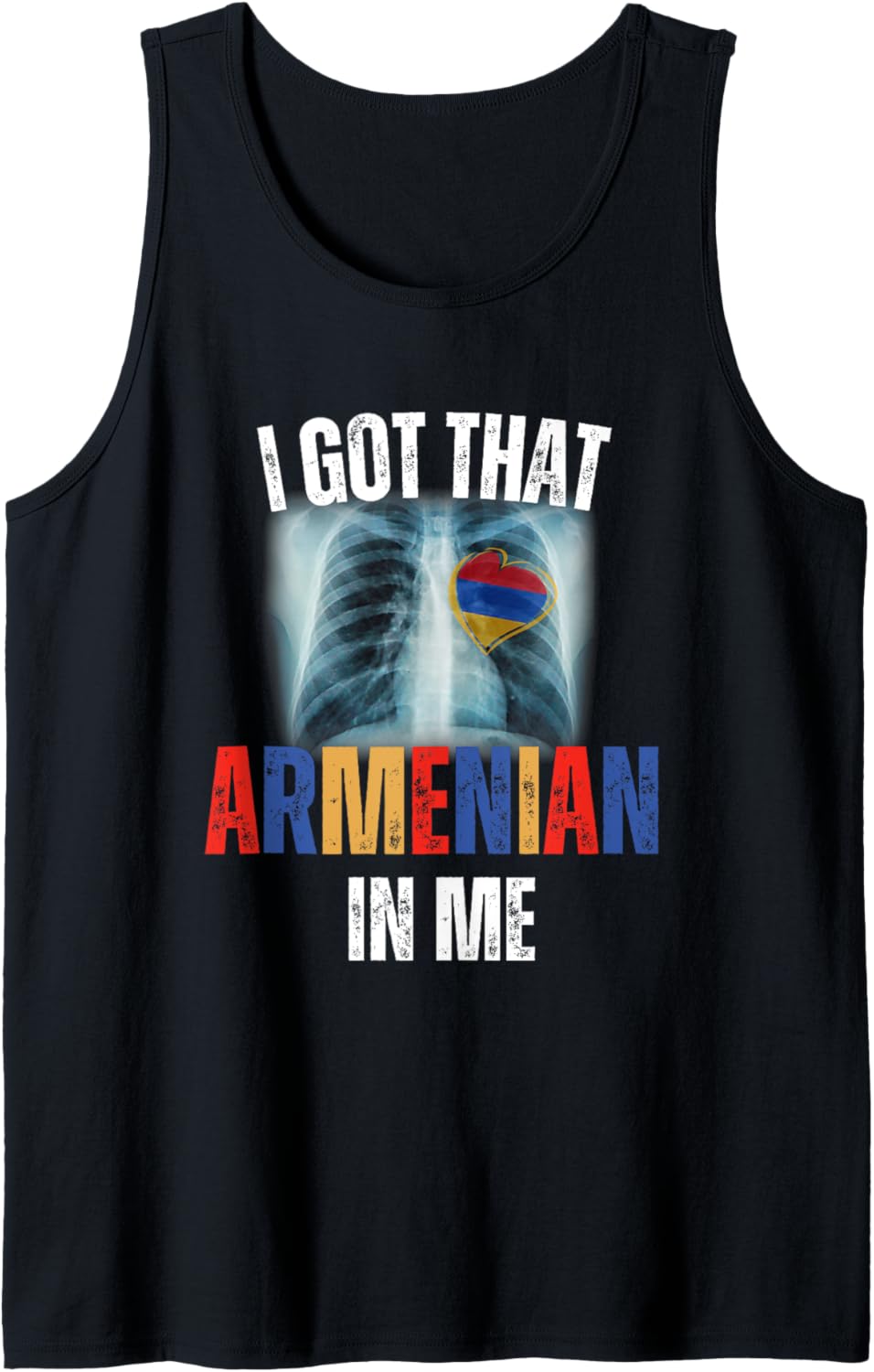 Armenian Pride Armenia Heart Xray Meme Viral Quote Iconic Tank Top