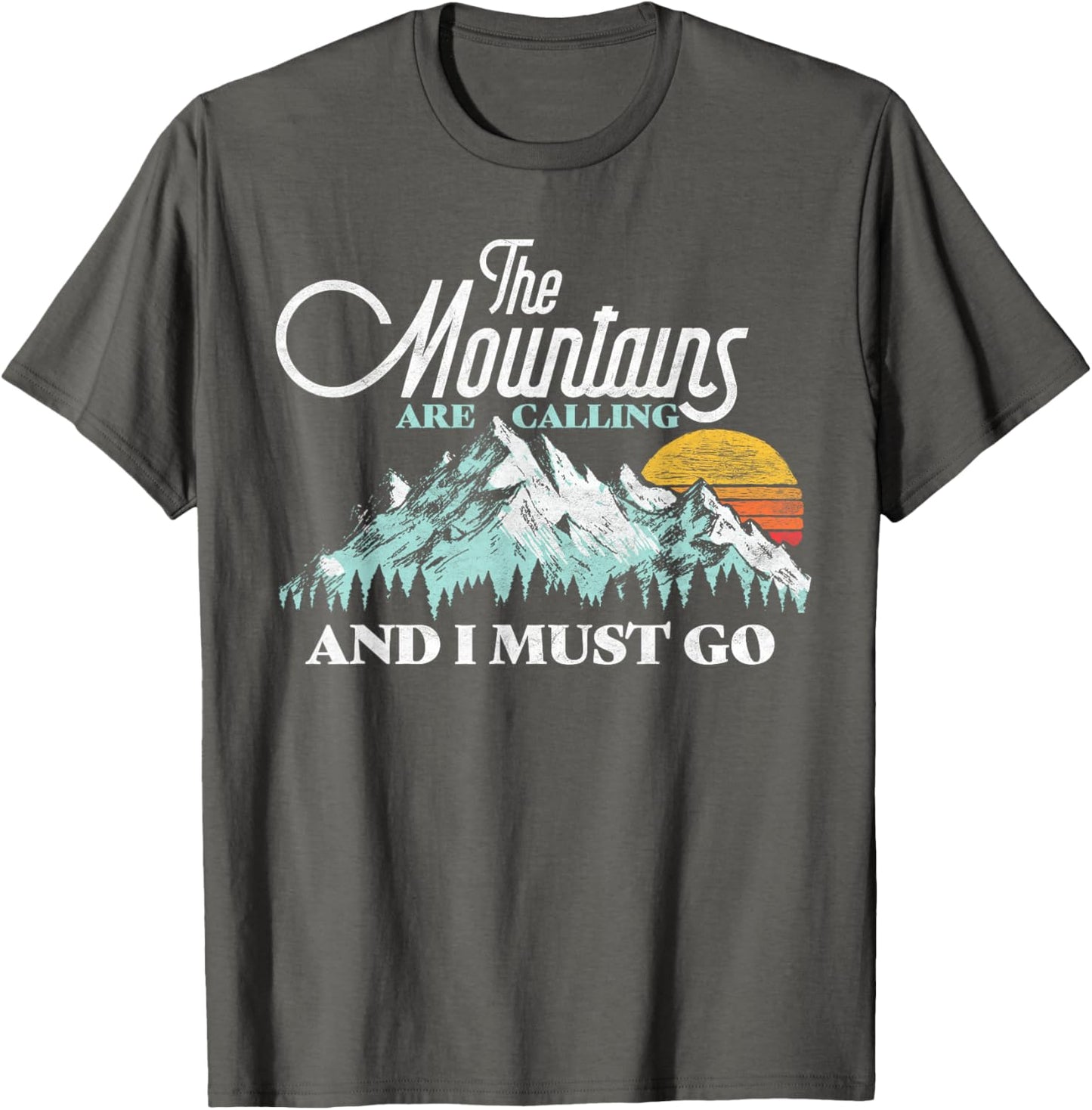 Mountains Are Calling & I Must Go Retro 80s Vibe Graphic