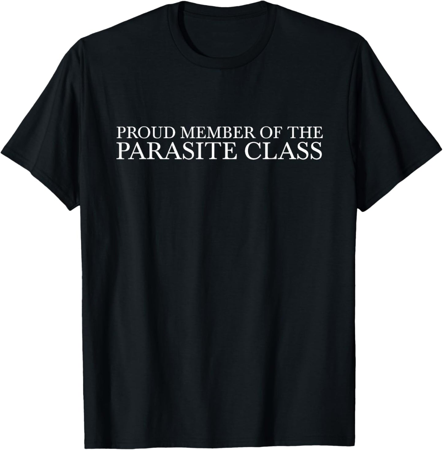 Proud Member of the Parasite Class Trending Funny Meme