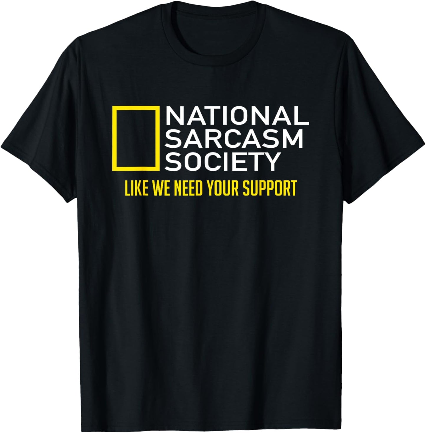 National Sarcasm Society Satirical Parody design Sarcasm