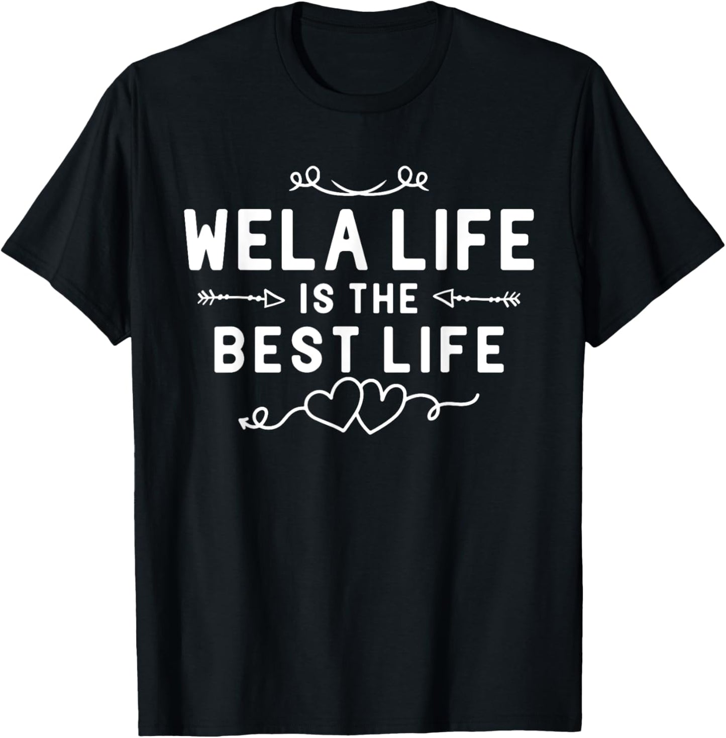 Wela Life Is The Best Life For Grandma Mom Mothers Day