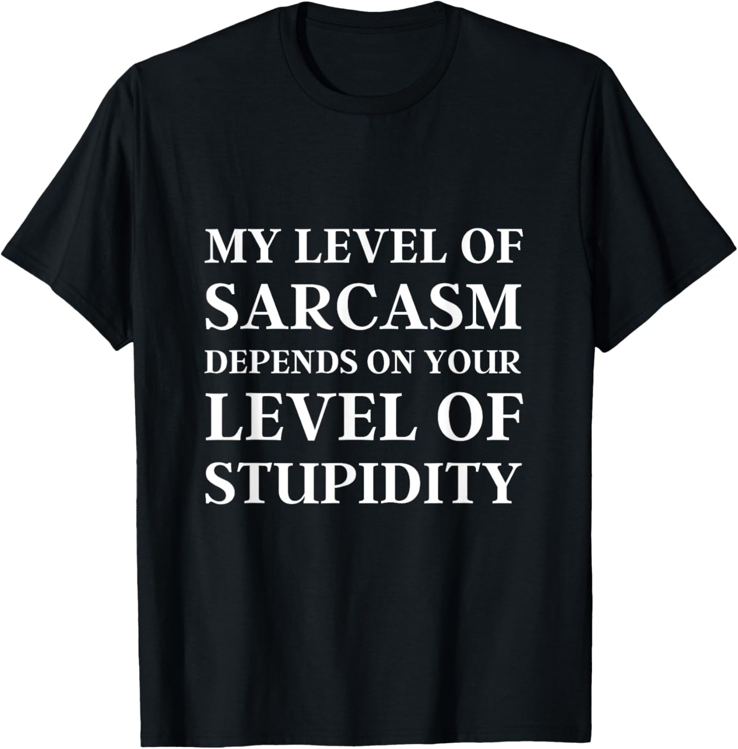 Sarcastic Humor, My Level of Sarcasm, Funny Sarcastic Quote