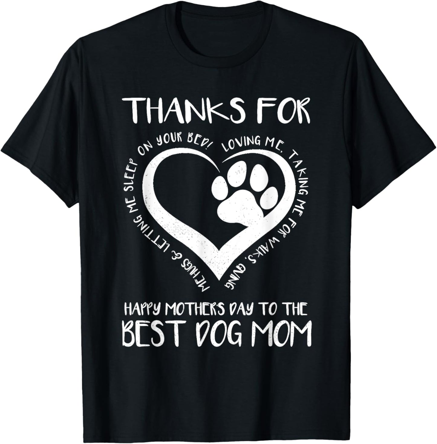 Thanks For Loving Me Happy Mother's Day To The Best Dog Mom