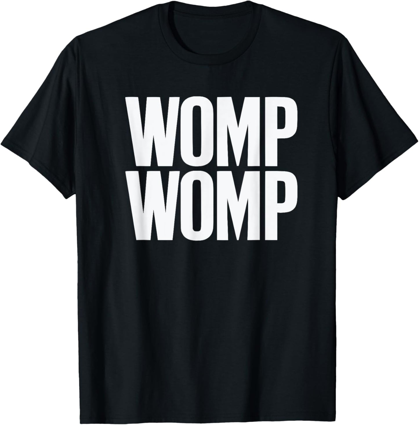 Womp Womp Meme Tee | Humor Quote Graphic