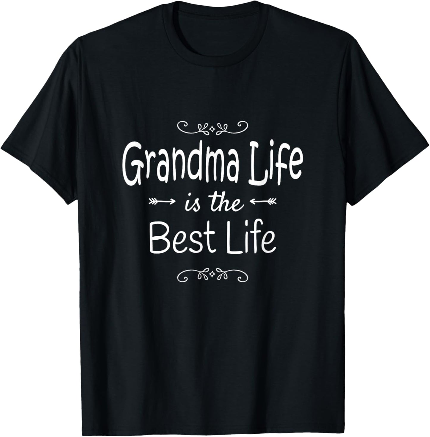 Grandma Birthday Christmas Mother's Day Present Grandma Life Is The Best Life Print T Shirt for Women Black, Small