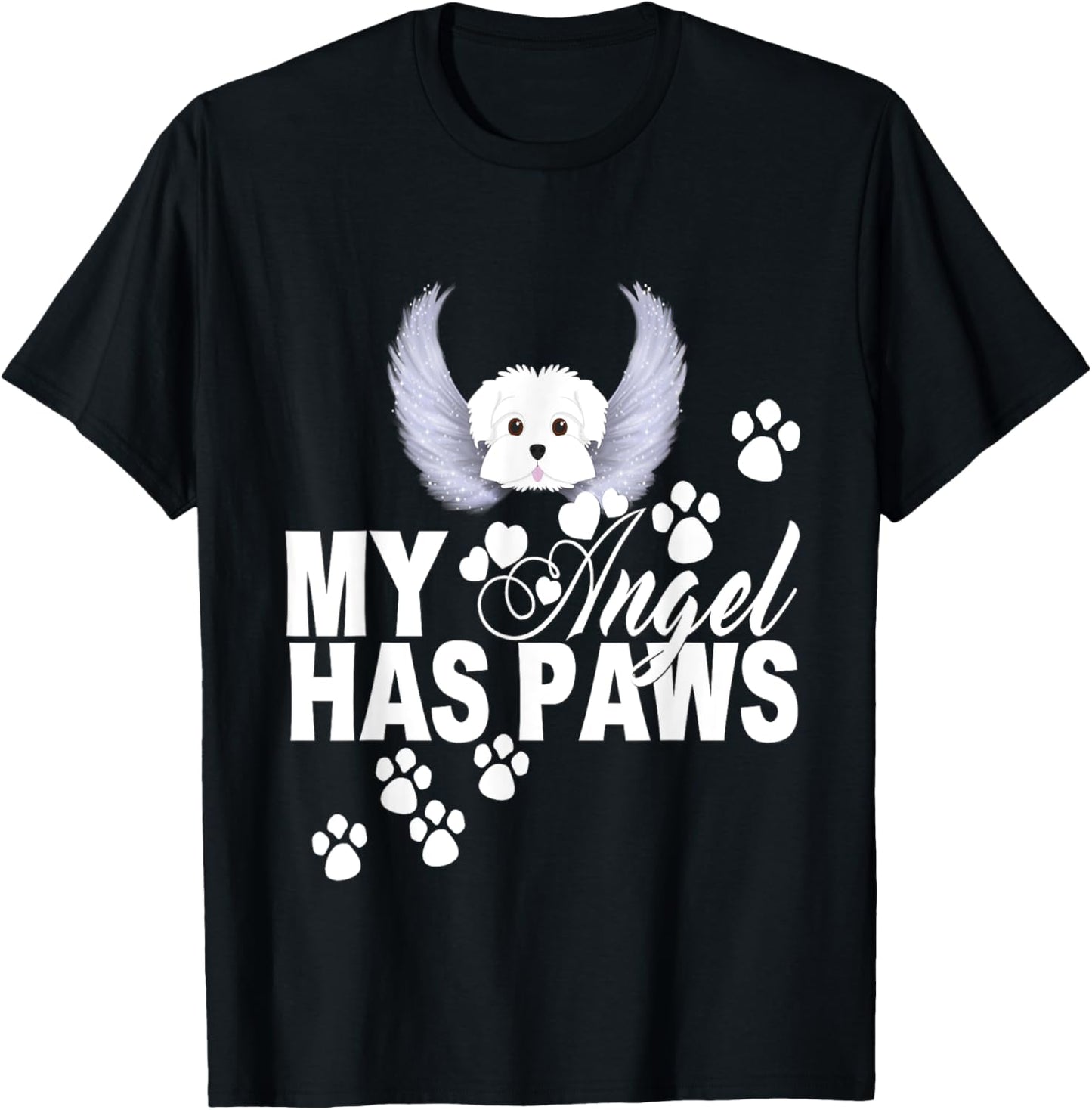 Maltese Dog Shirt My Angel Has Paws Love Memorial