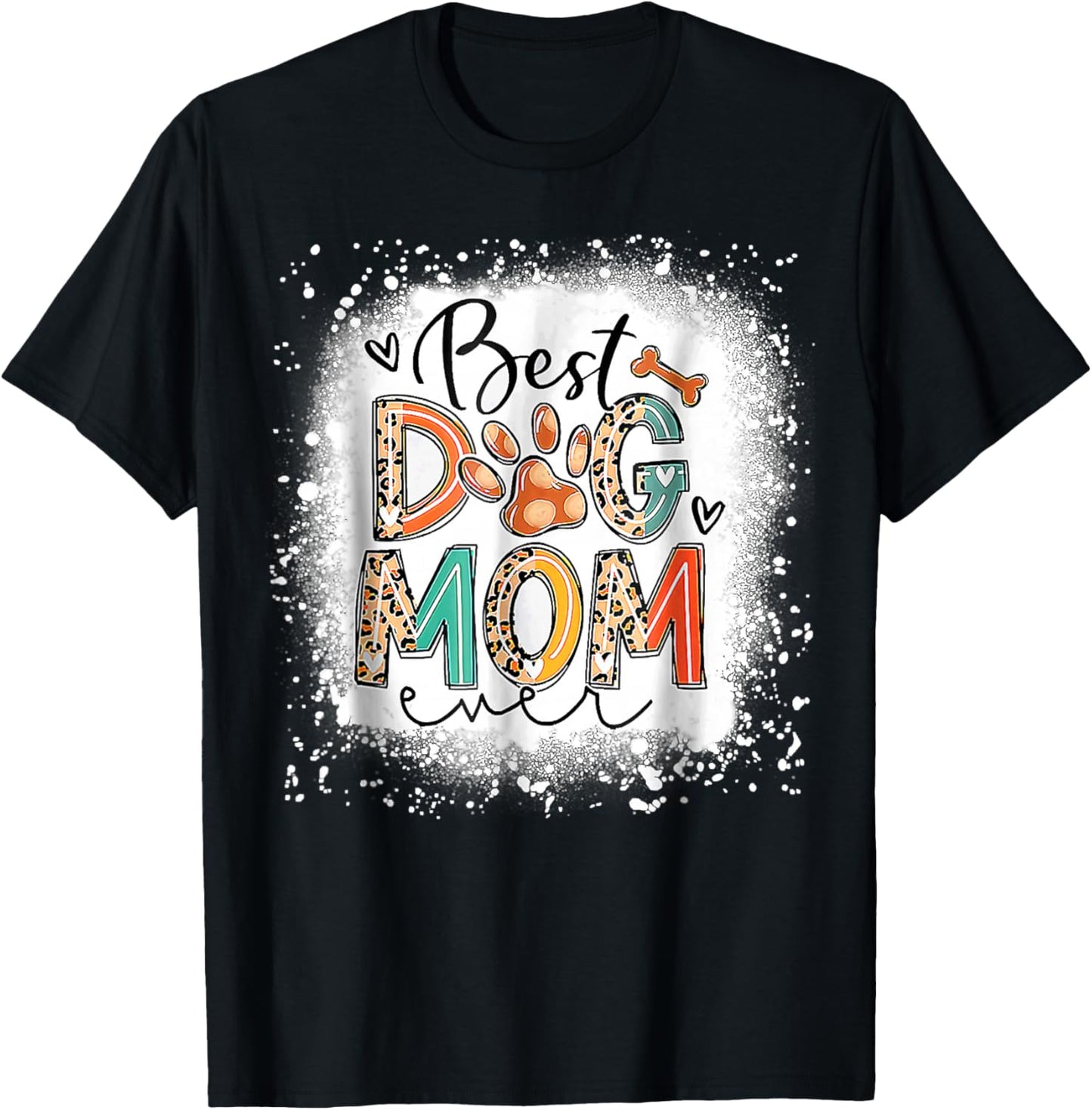Best Dog Mom Ever Bleached Mother's Day Dog Mommy Girl