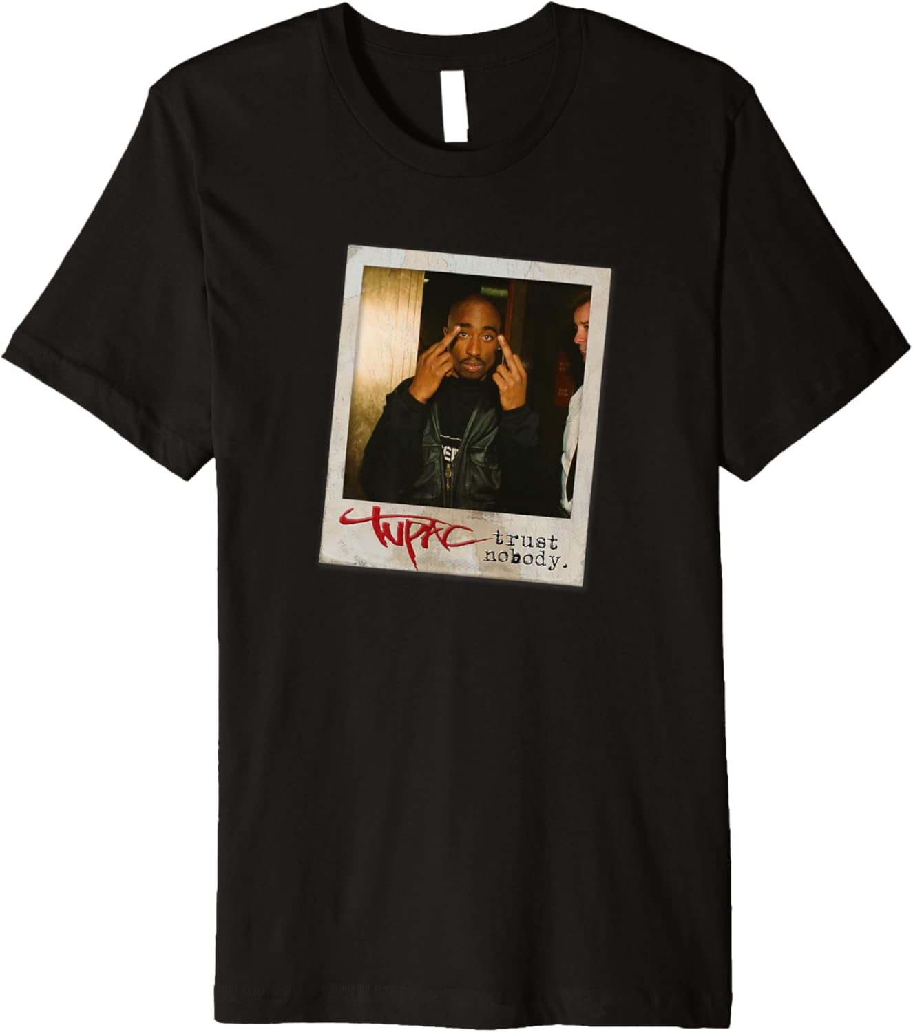 TUPAC SHAKUR Trust Nobody Photo Premium Black Modern Premium Lightweight