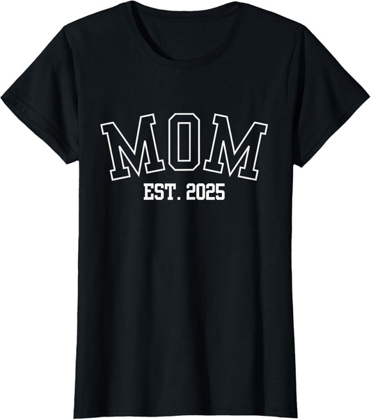MOM Est. 2025 Best Mother