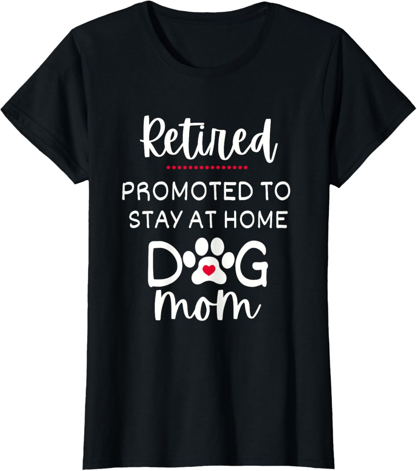 Funny Dog Mom Retirement for Dog Lover