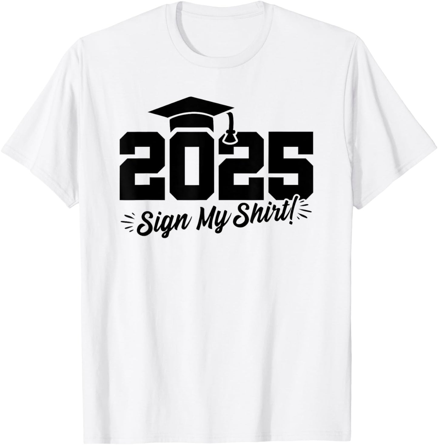 2025 Senior Graduation   Autograph Shirt   Class of 2025