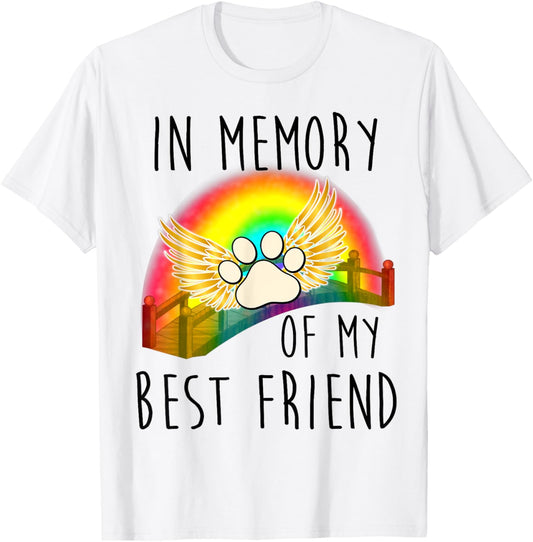 In memory of my best friend pet loss dog cat rainbow quote Men Women