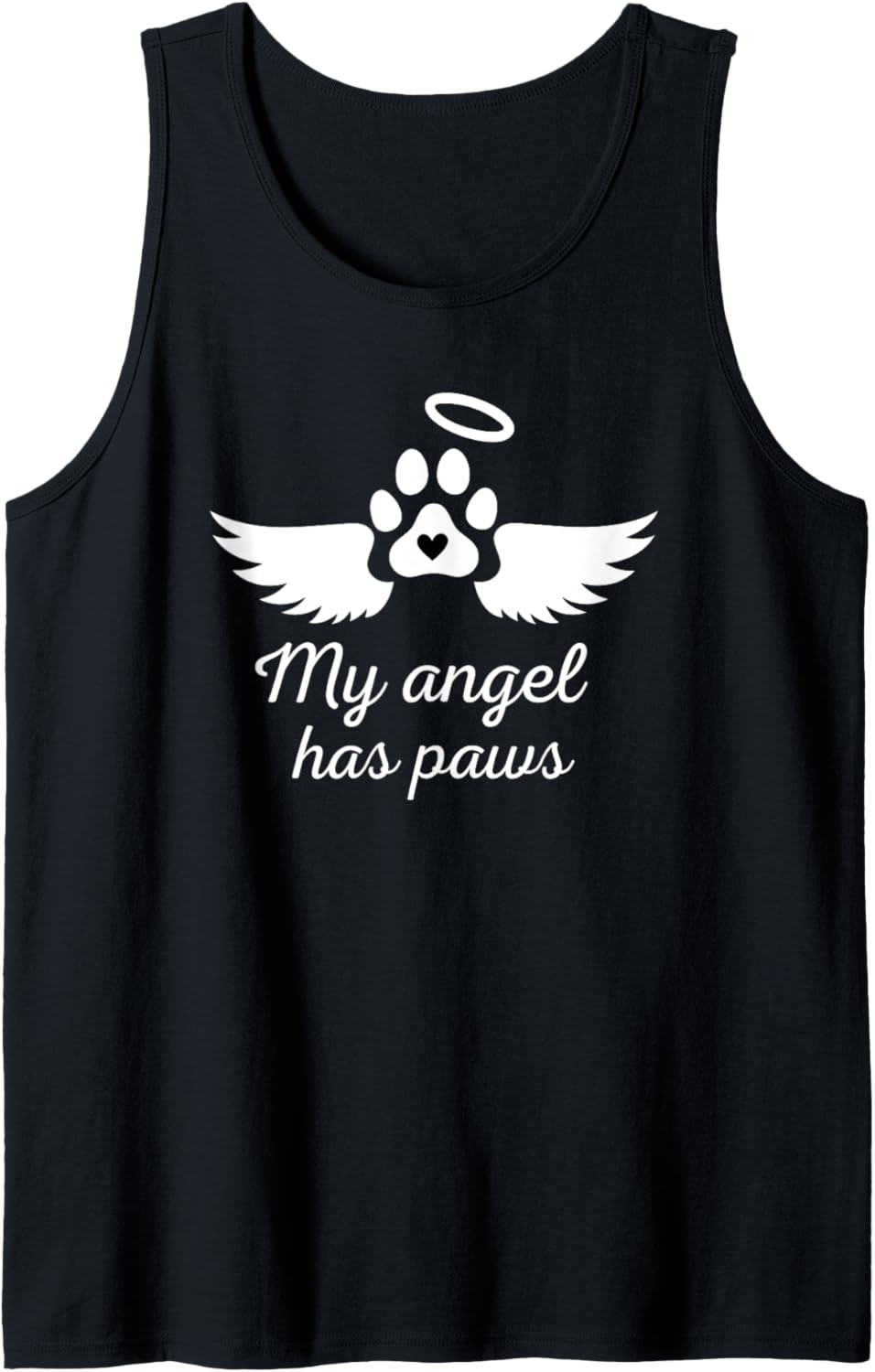 My Angel Has Paws Shirt Pet Memorial Cat Dog Dad Mom Tank Top