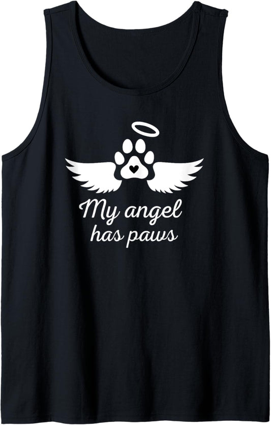 My Angel Has Paws Shirt Pet Memorial Cat Dog Dad Mom Tank Top