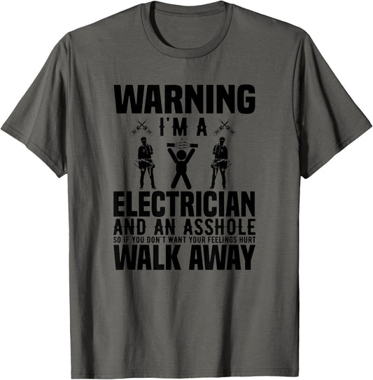 Electrician Funny   Warning I'm A Electrician Asshole