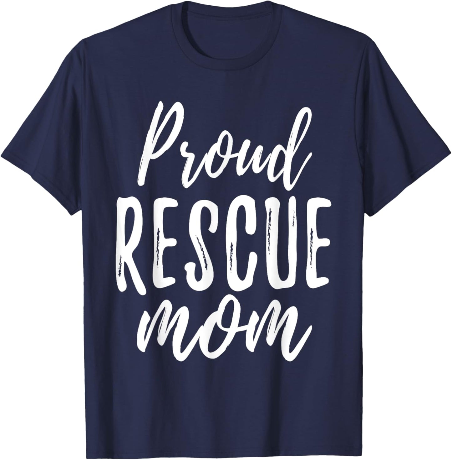 RESCUE MOM T Shirt Animal Lovers Tee Shelter Dog Cat Love Men Women