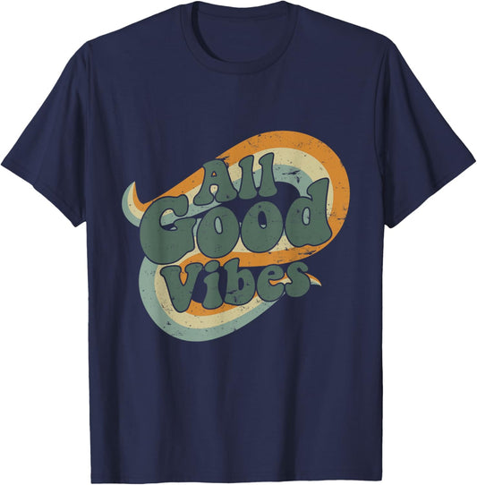 All Good vibes T shirt Positive Vibes only T Shirt T Shirt