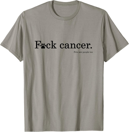 Pet \/ Dog cancer awareness   F Cancer tshirt