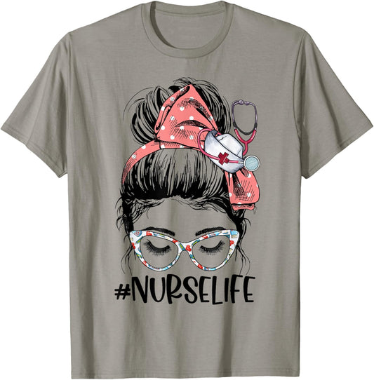 Messy Bun Nurse Life Stethoscope Womens Funny Nursing