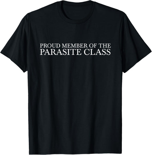 Proud Member of the Parasite Class Trending Funny Meme