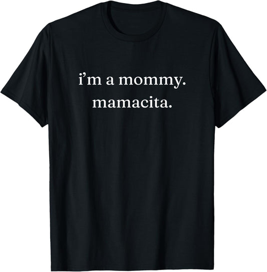 I'm A Mommy. Mamacita. | Viral Funny Huda Quote Design