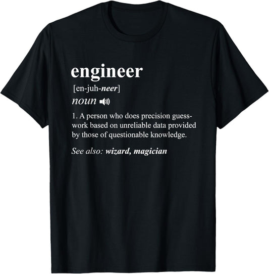 Engineer Definition Funny Engineering Mechanical Civil Gift