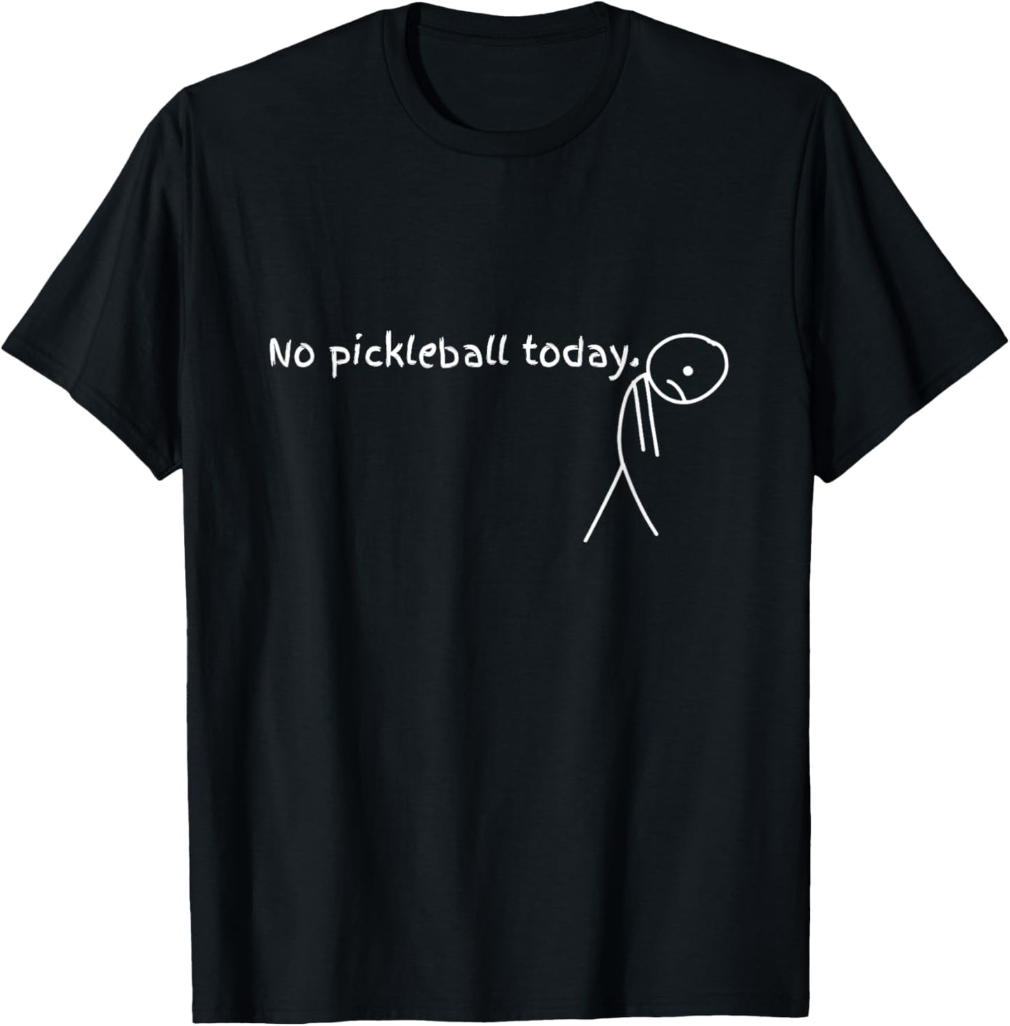 No Pickleball Today Sport Gift For Pickleball Lovers
