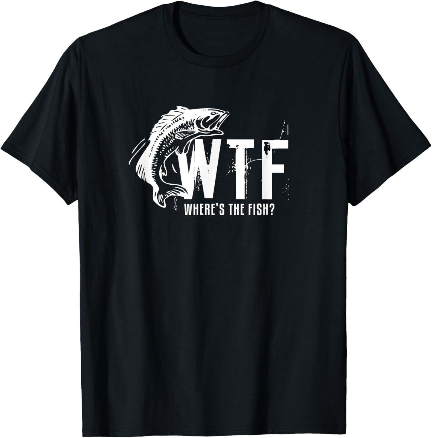WTF Where's The Fish Men's Funny Fishing T Shirt