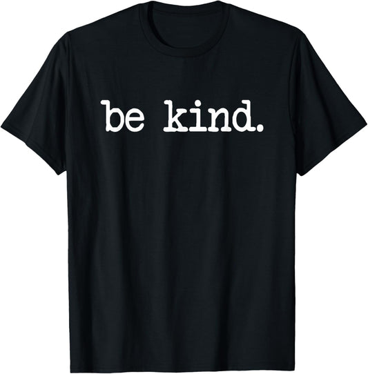 Be Kind T Shirt   Kindness Tee in Black, Grey, Blue, and Red