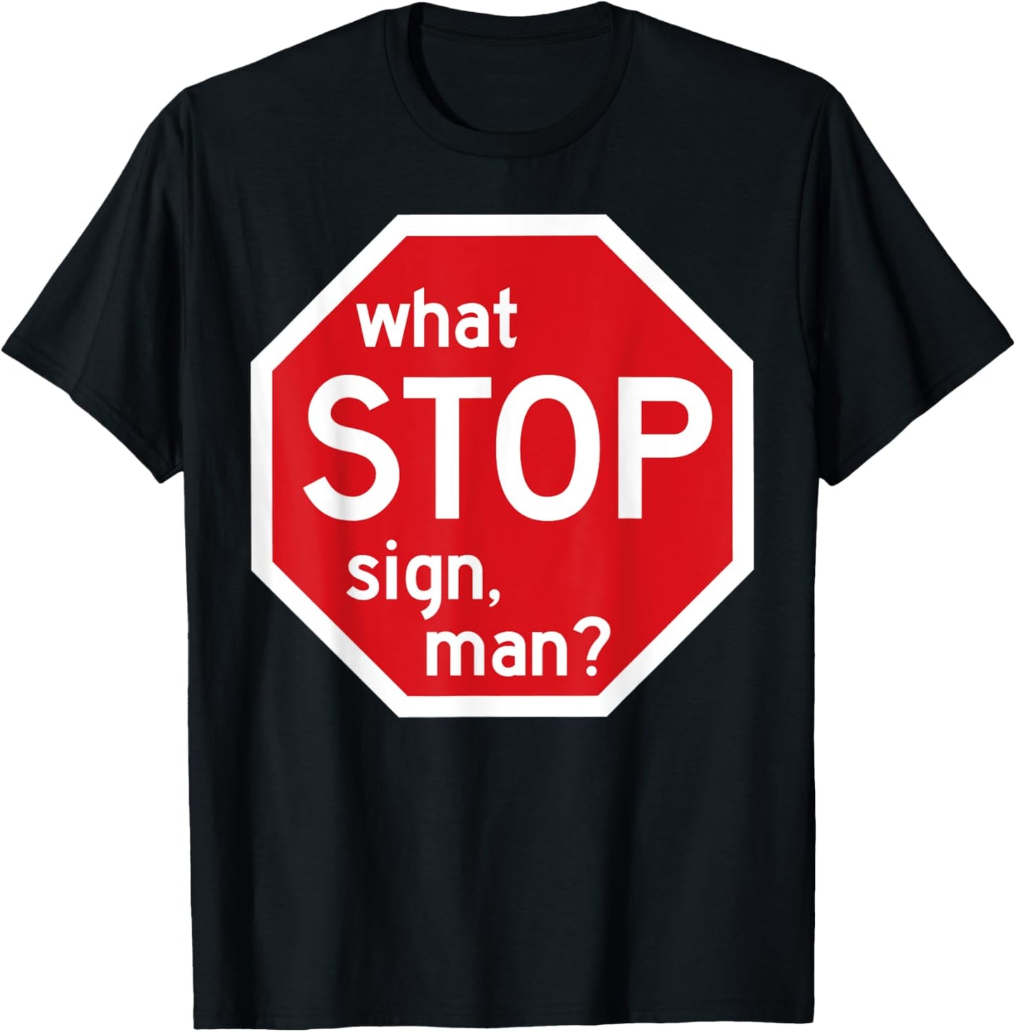What Stop Sign Man Viral Meme Traffic Quote
