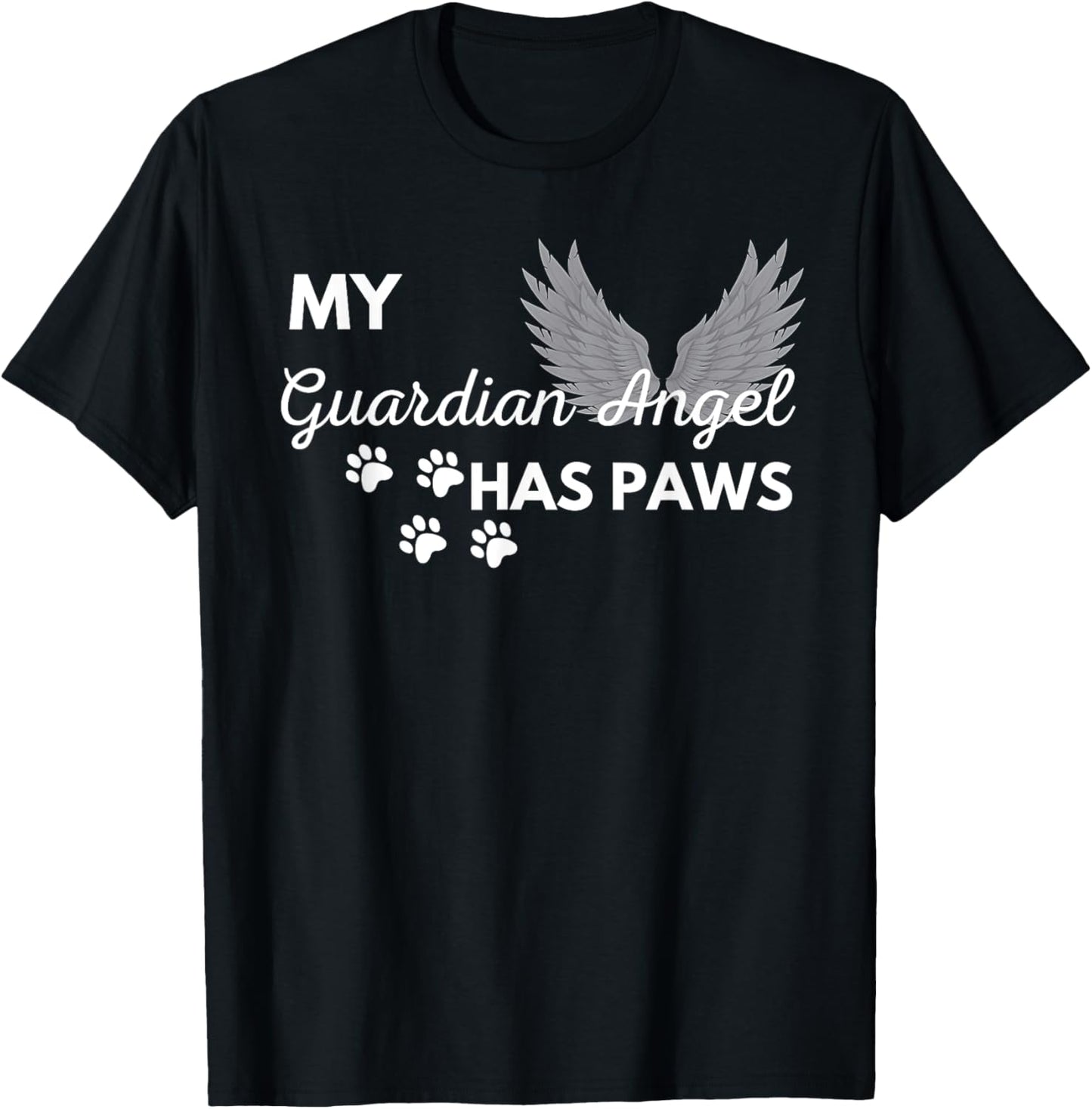 My Angel Has Paws Shirt Pet Memorial Cat Dog Dad Mom Men Women Girls Kids
