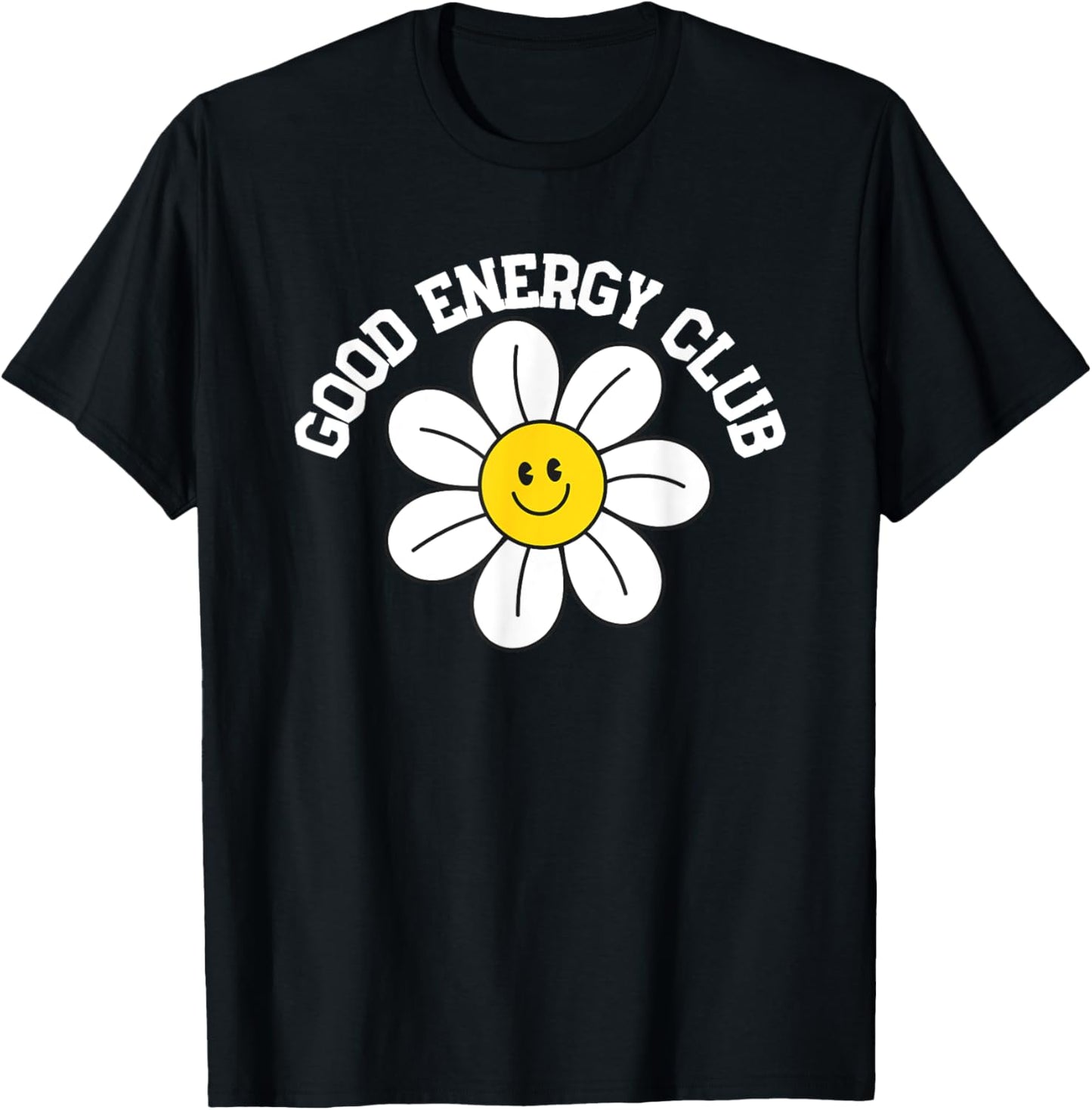 Good Energy Club For Positive Vibes Mindset