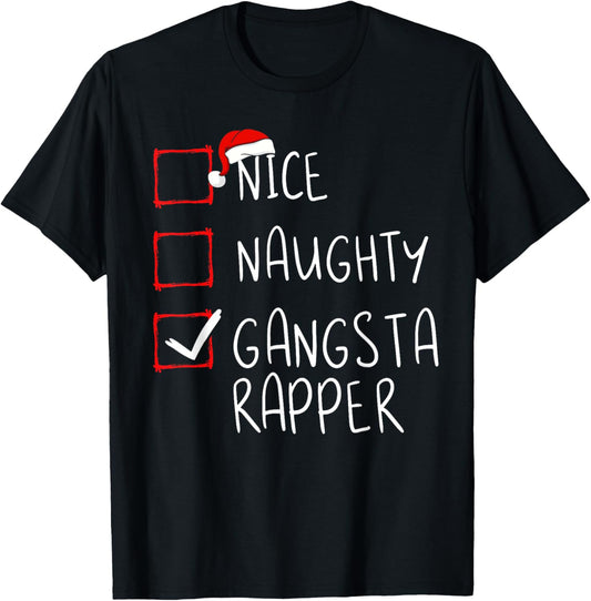 Nice Naughty Gangsta Rapper Christmas List Xmas Hip Hop