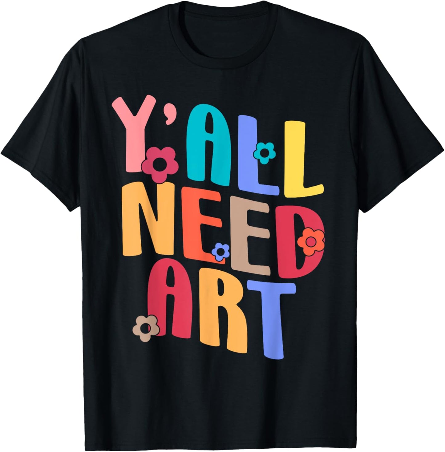 Yall Need Art Teacher Back To School Groovy Retro Teaching Men Women