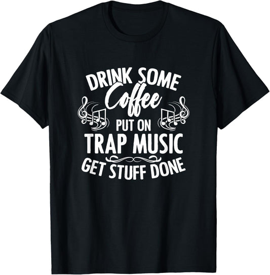 Rap EDM HipHop Rapper Coffee Trap Music