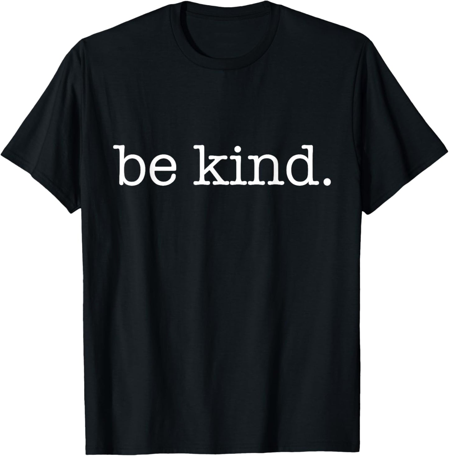Be Kind In A World Where You Can Be Anything Typewriter Tee