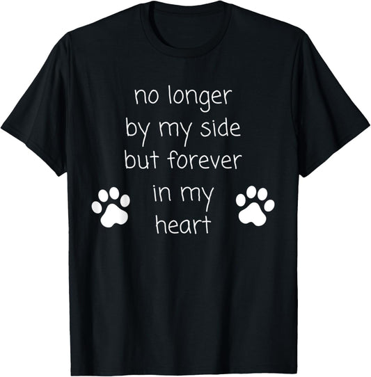 Pet Remembrance Tee Shirt  Dog Lover Memorial Men Women