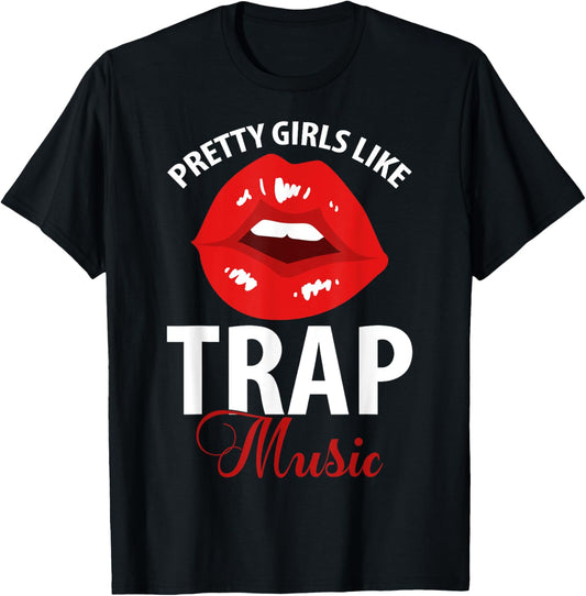 Trap Music Party Design Of Pretty Girls Like Trap Music