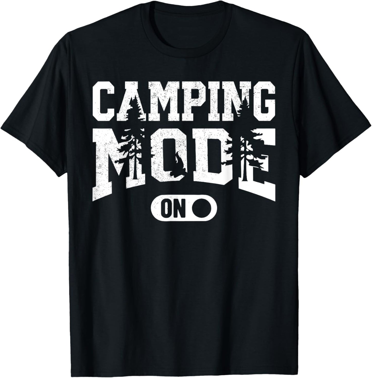 Camping Mode On Happy Camper Camping Trip Men Women Kids