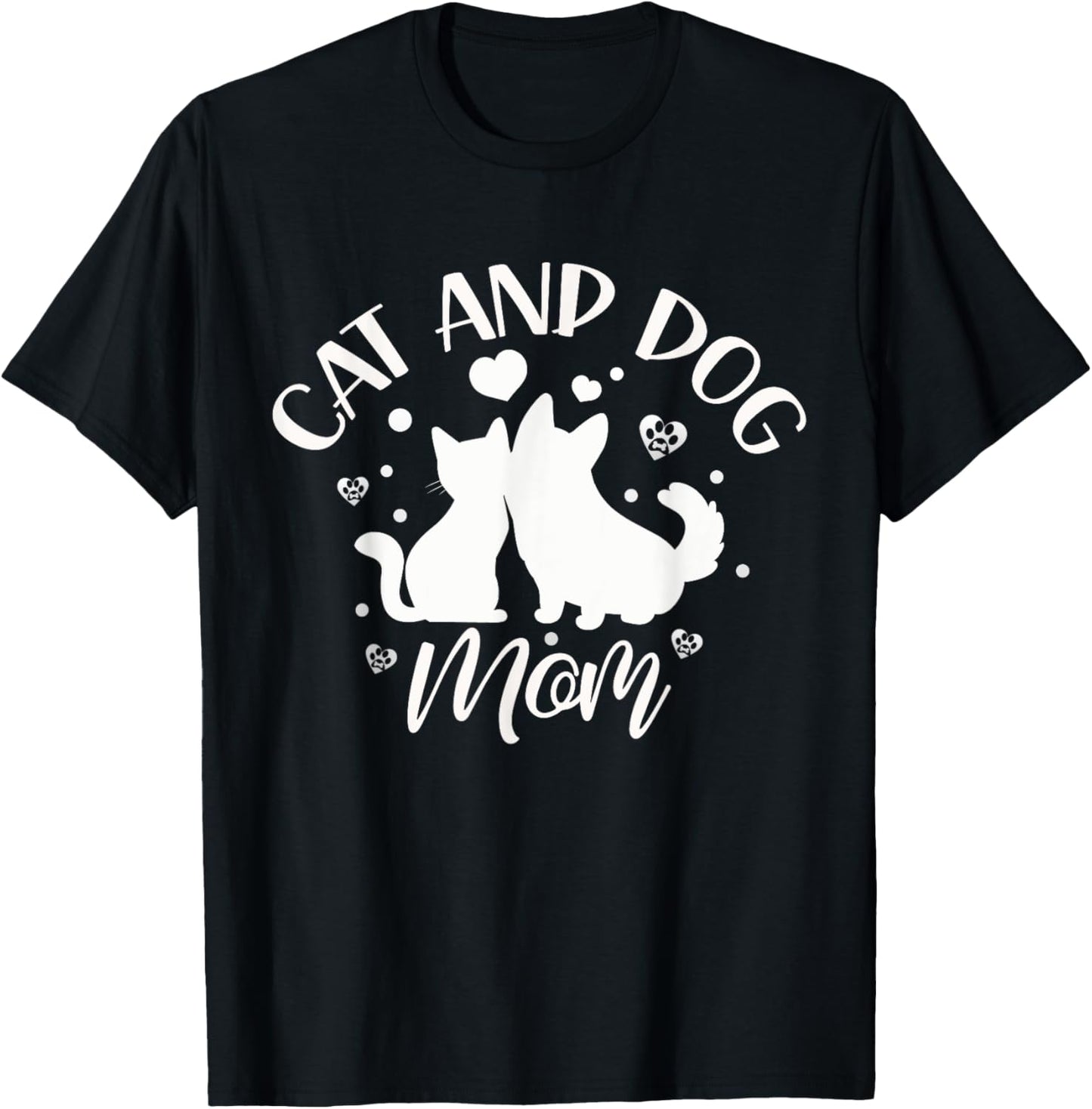Cat And Dog Mom Girl Lover Dogs Cats Mother Mommy Mama