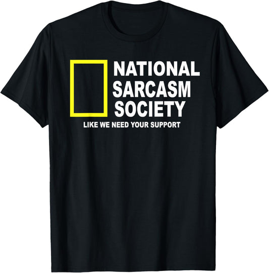 National Sarcasm Society funny National Sarcasm Society
