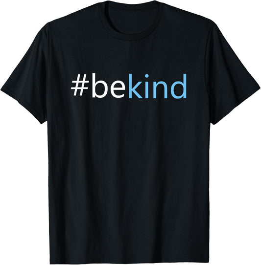 Be Kind T Shirt   Choose Kindness Anti Bullying Message