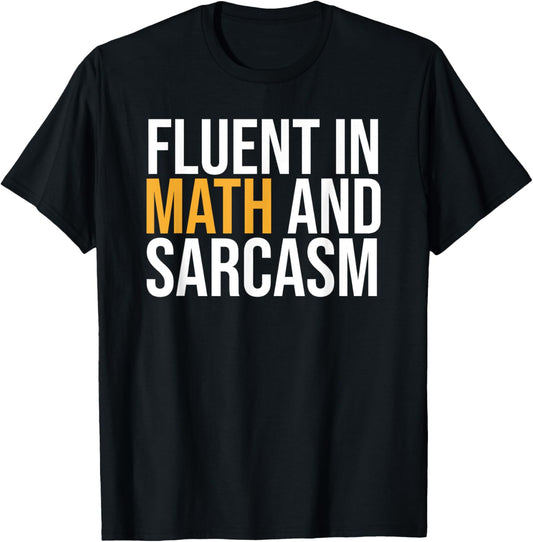 fluent in math and sarcasm teacher