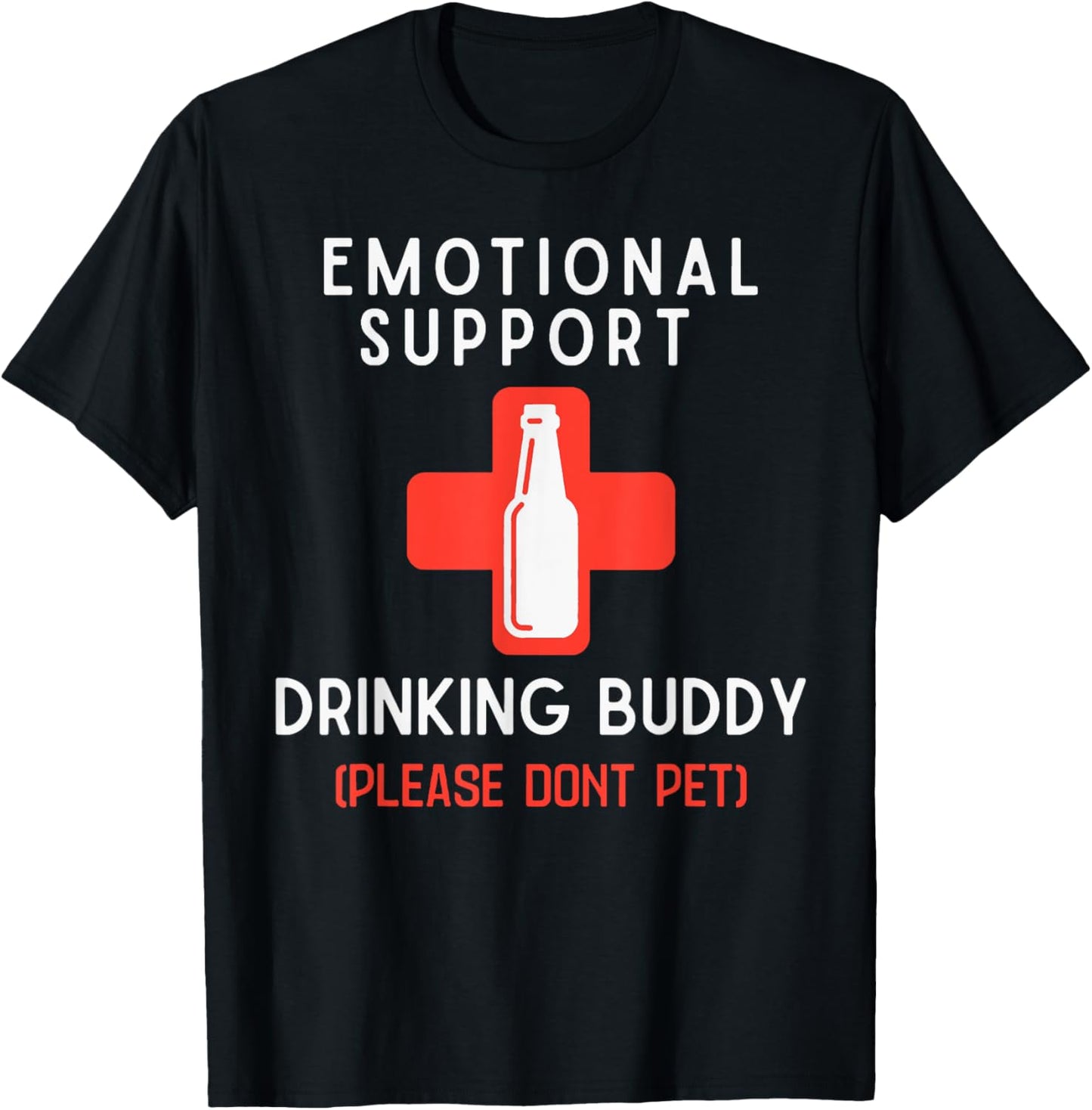 Emotional Support Drinking Buddy Please Don't Pet