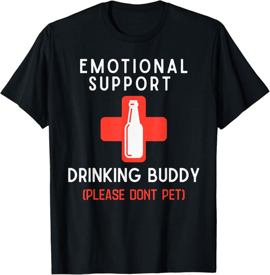 Emotional Support Drinking Buddy Please Don't Pet