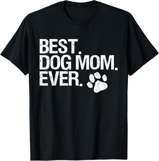 Best Dog Mom Ever
