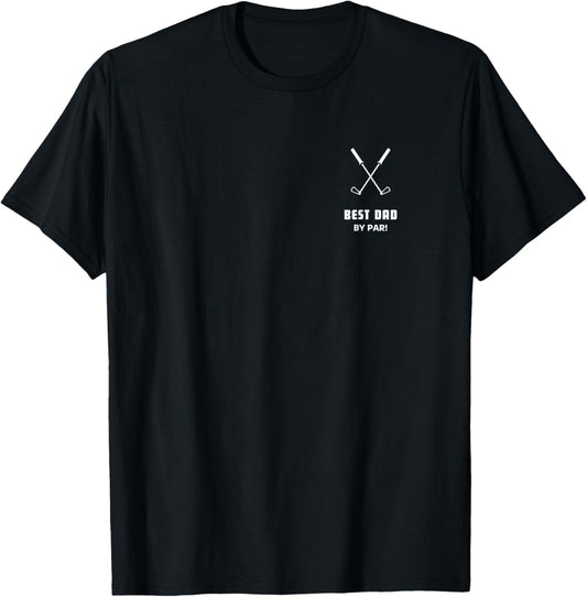 BEST DAD BY PAR , FATHER'S DAY FUNNY SIMPLE GOLFER HUSBAND