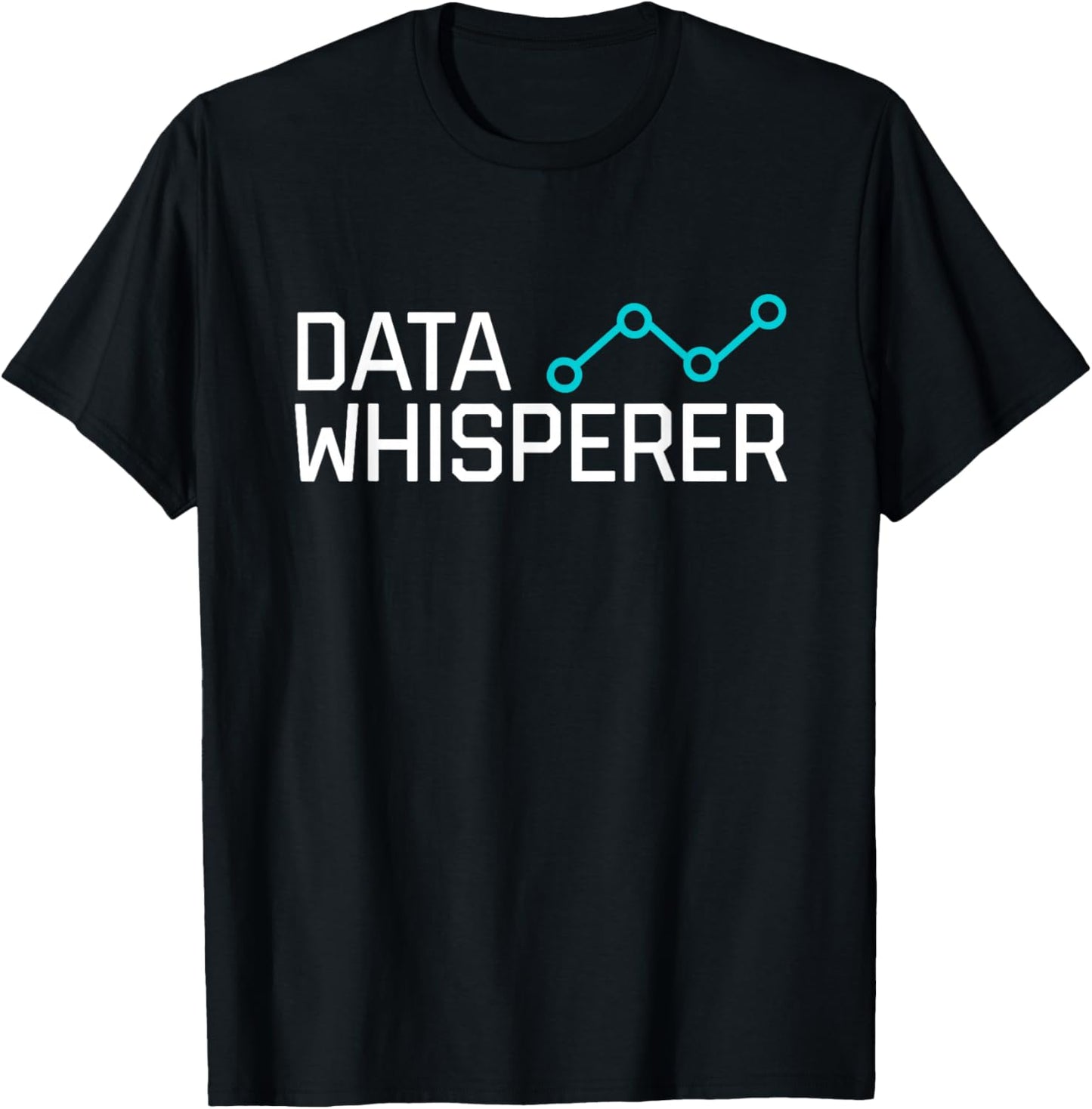Data Whisperer Funny Science Analyst Software Engineer