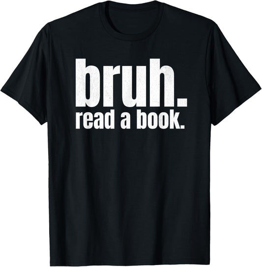 Read A Book Bruh   Funny English Teacher Reading Literature
