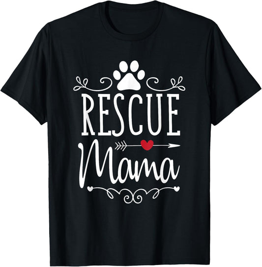 Rescue Mama   Rescue Dog Lover Outfit Rescue Mom Gift T Shirt for Men Women